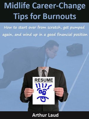 cover image of Midlife Career-Change Tips for Burnouts